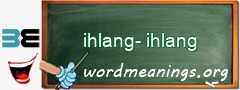 WordMeaning blackboard for ihlang-ihlang